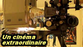 Un cinéma extraordinaiire