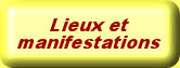 Lieux et Manifestations